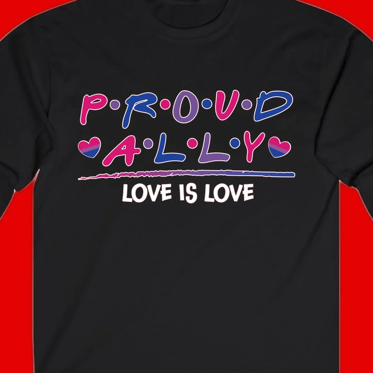 Proud for all ally pride design with colorful letters, bisexual hearts, and love is love message on gray background