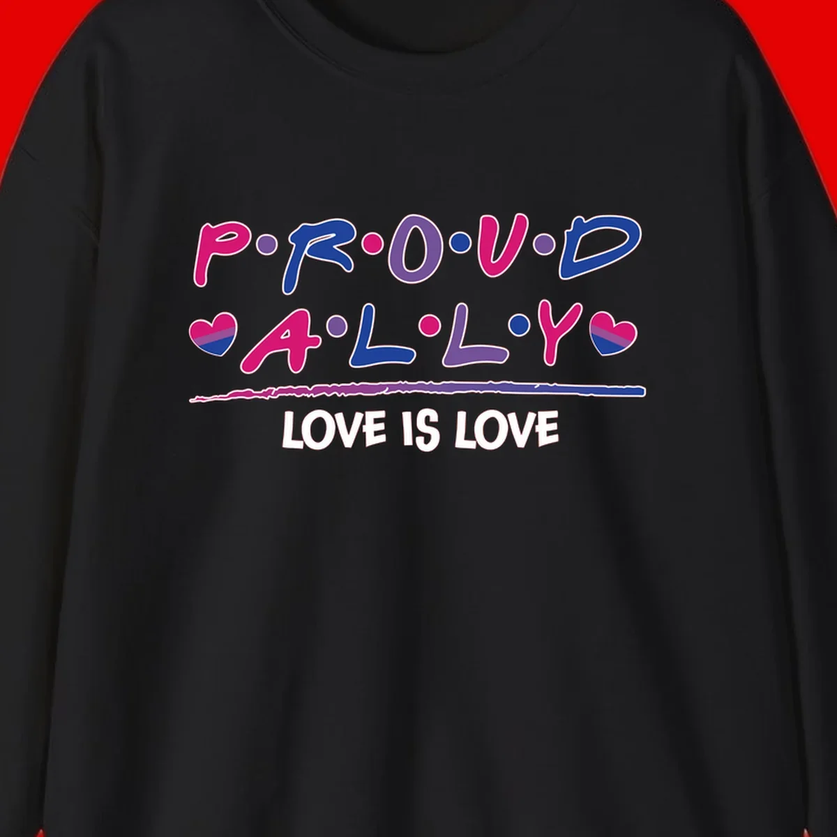 Proud for all ally pride design with colorful letters, bisexual hearts, and love is love message on gray background
