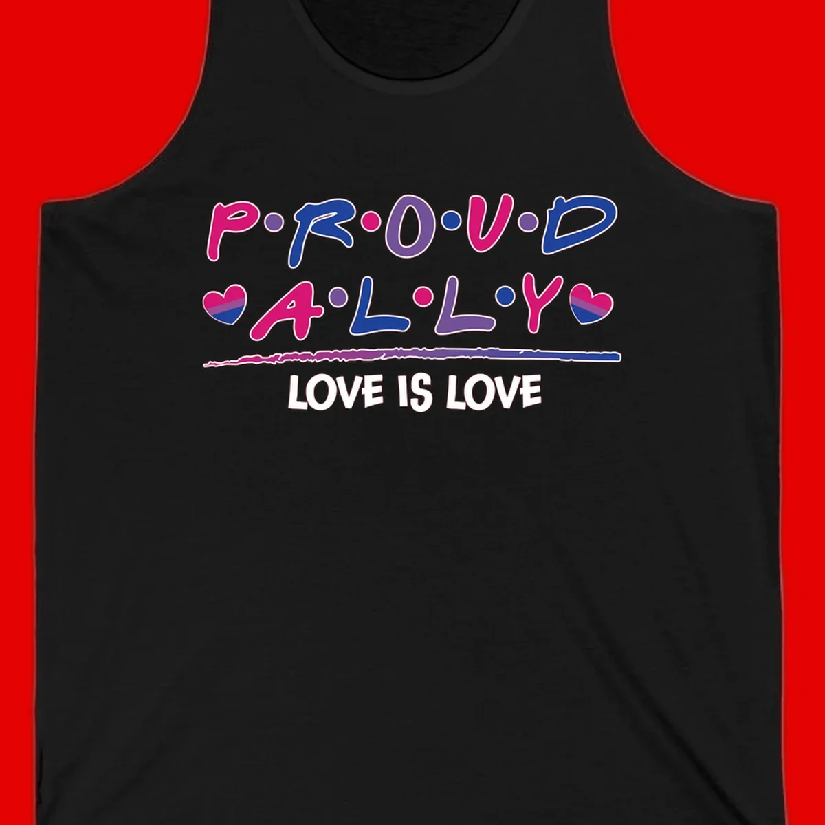 Proud for all ally pride design with colorful letters, bisexual hearts, and love is love message on gray background