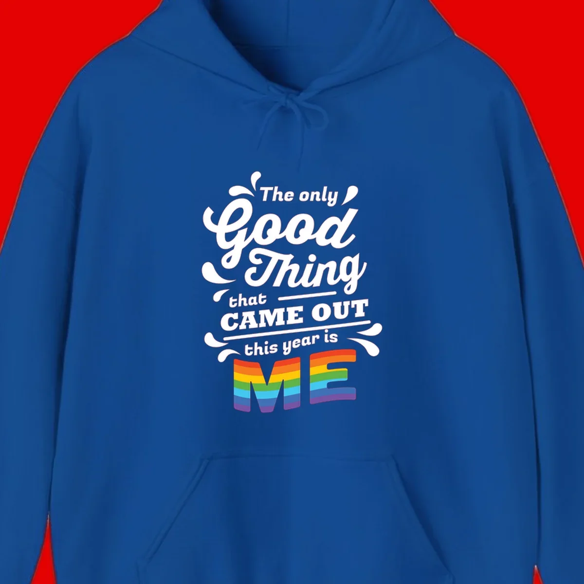 Only good thing pride design with white text and rainbow-striped ME letters on gray background
