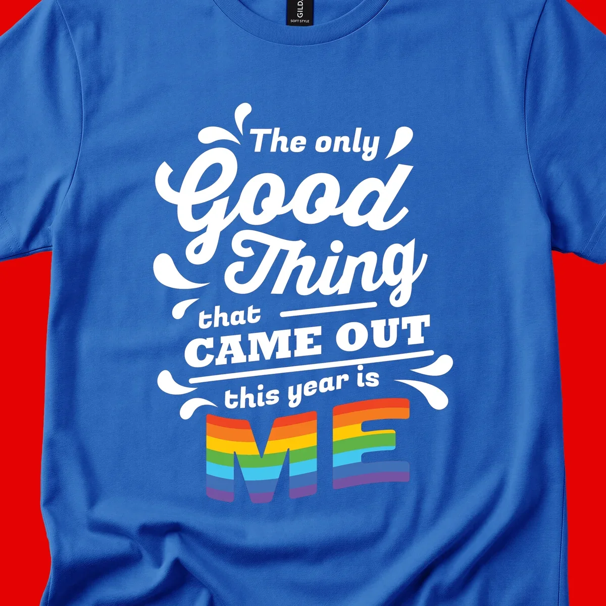 Only good thing pride design with white text and rainbow-striped ME letters on gray background