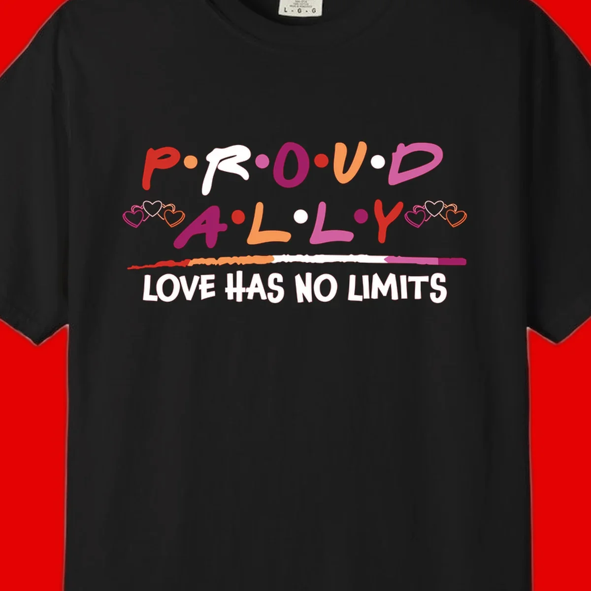 Proud ally pride design with multicolored 'P.ROUD.ALLY' text, decorative hearts, rainbow gradient line, and 'LOVE HAS NO LIMITS' message