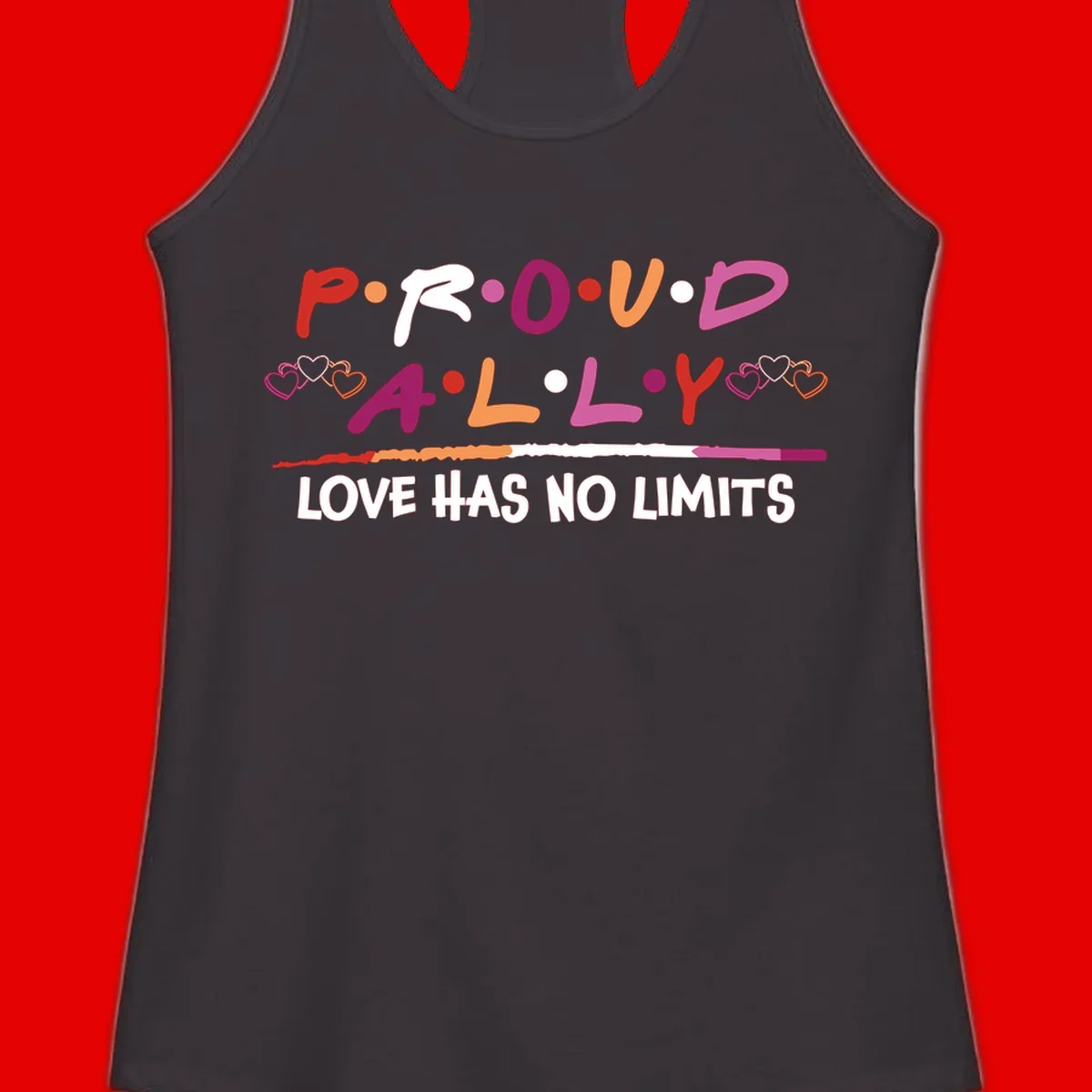 Proud ally pride design with multicolored 'P.ROUD.ALLY' text, decorative hearts, rainbow gradient line, and 'LOVE HAS NO LIMITS' message