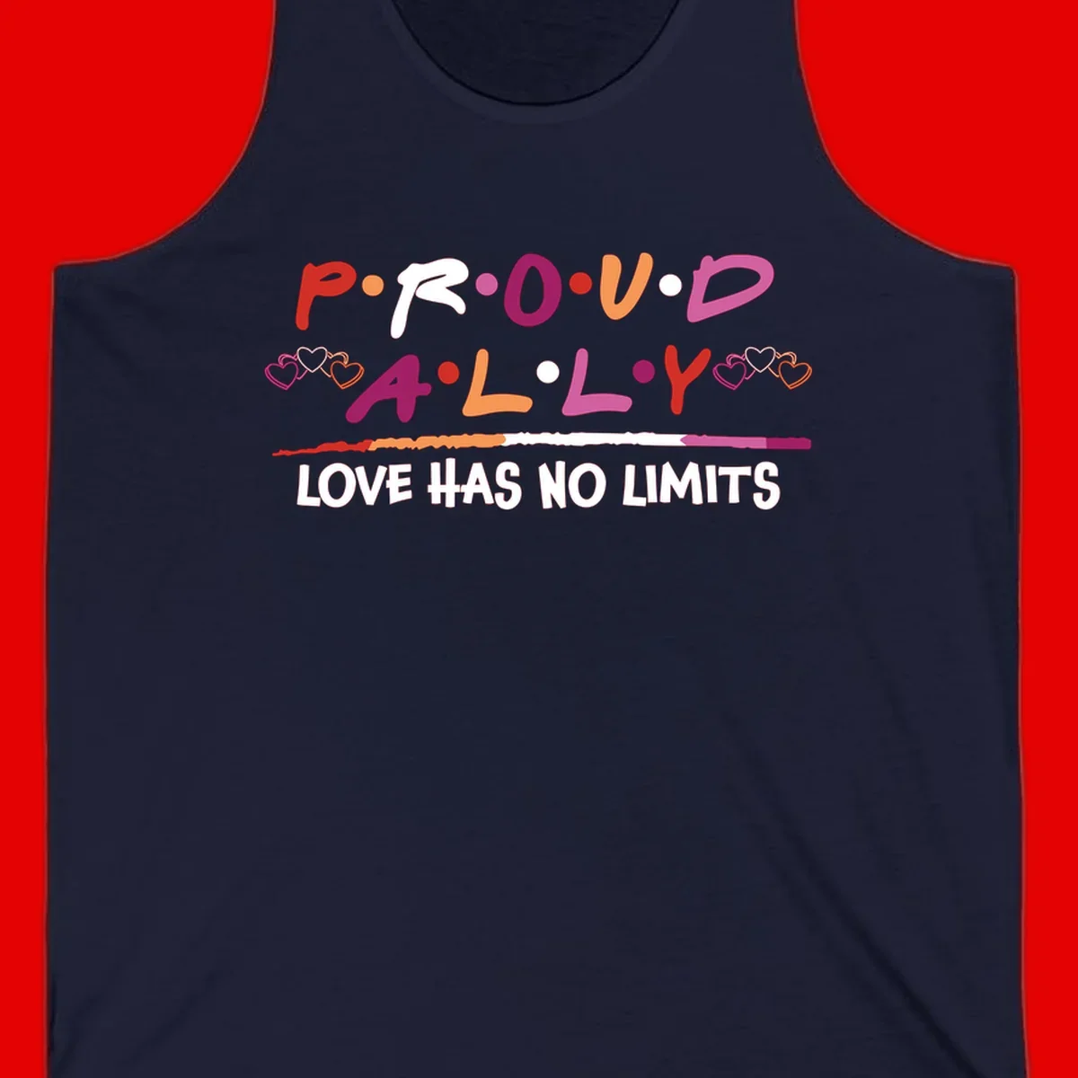 Proud ally pride design with multicolored 'P.ROUD.ALLY' text, decorative hearts, rainbow gradient line, and 'LOVE HAS NO LIMITS' message