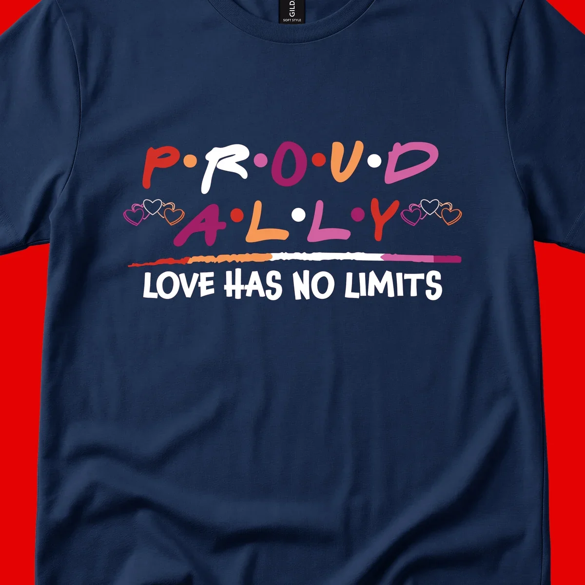 Proud ally pride design with multicolored 'P.ROUD.ALLY' text, decorative hearts, rainbow gradient line, and 'LOVE HAS NO LIMITS' message