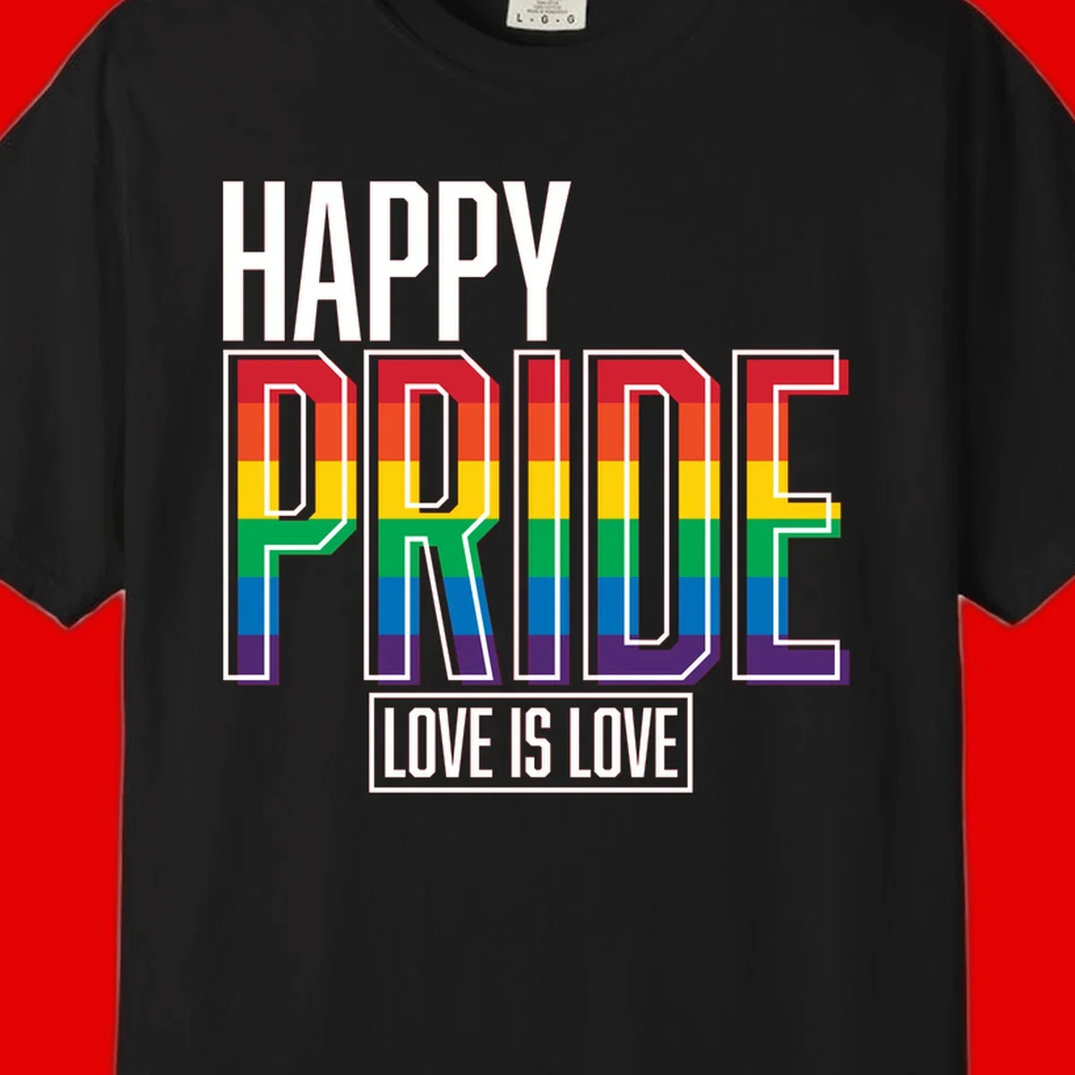 Happy Pride Love Is Love design featuring 3D rainbow block letters with pride flag colors on gray background