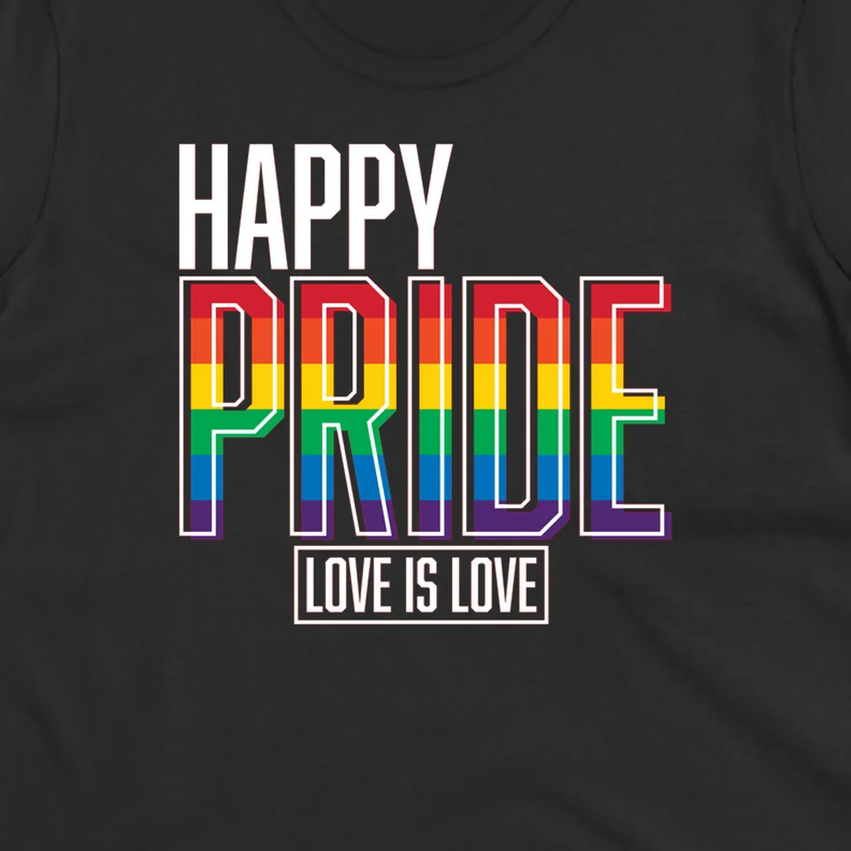 Happy Pride Love Is Love design featuring 3D rainbow block letters with pride flag colors on gray background