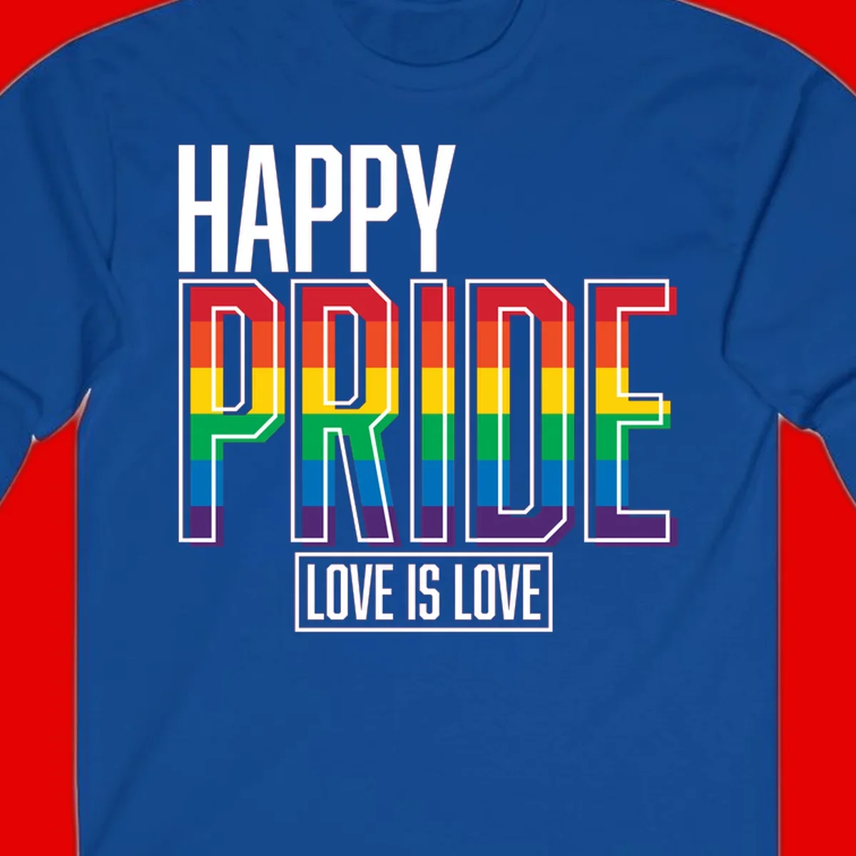 Happy Pride Love Is Love design featuring 3D rainbow block letters with pride flag colors on gray background