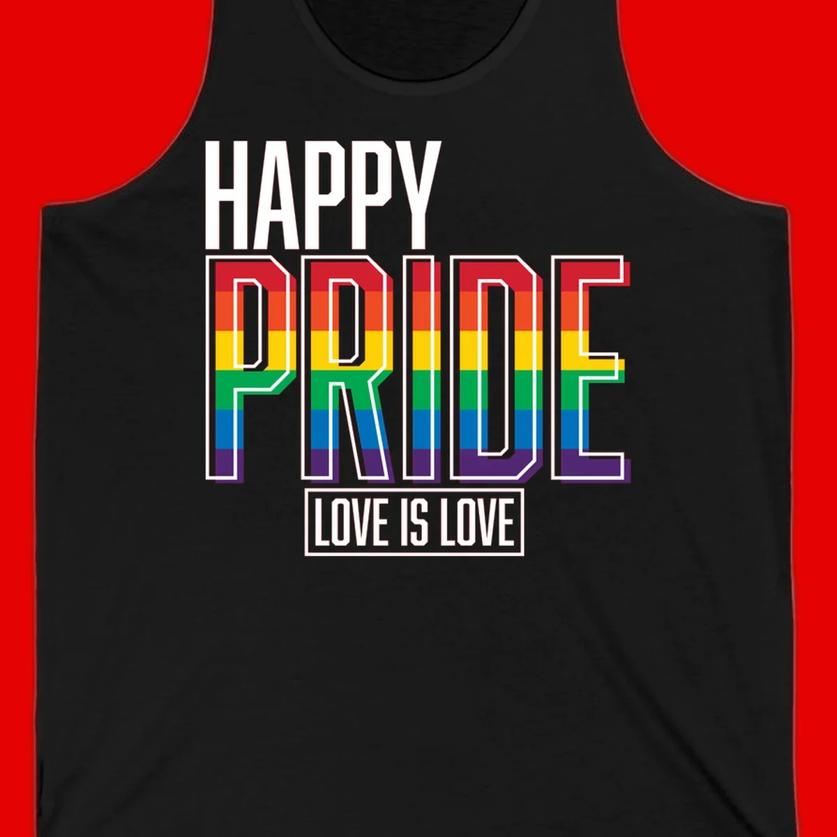 Happy Pride Love Is Love design featuring 3D rainbow block letters with pride flag colors on gray background