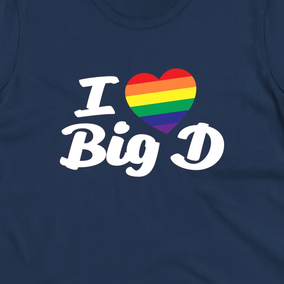 Big D pride love design with rainbow-striped heart and white text on gray background