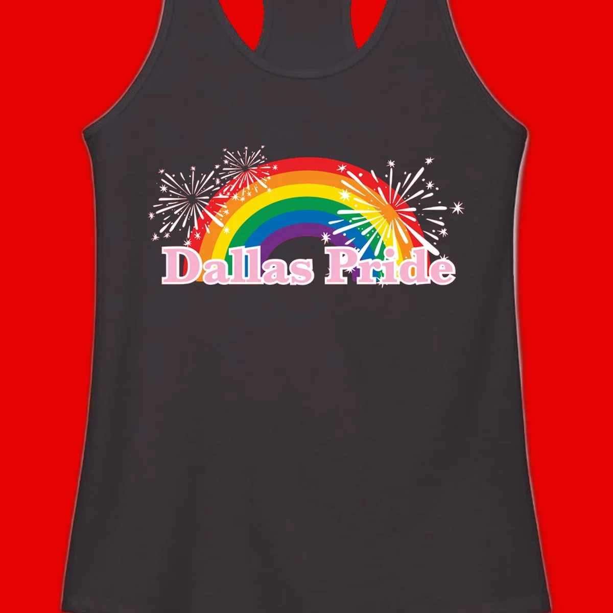 Dallas Pride design with rainbow arc, white fireworks bursts, and pink text on gray background