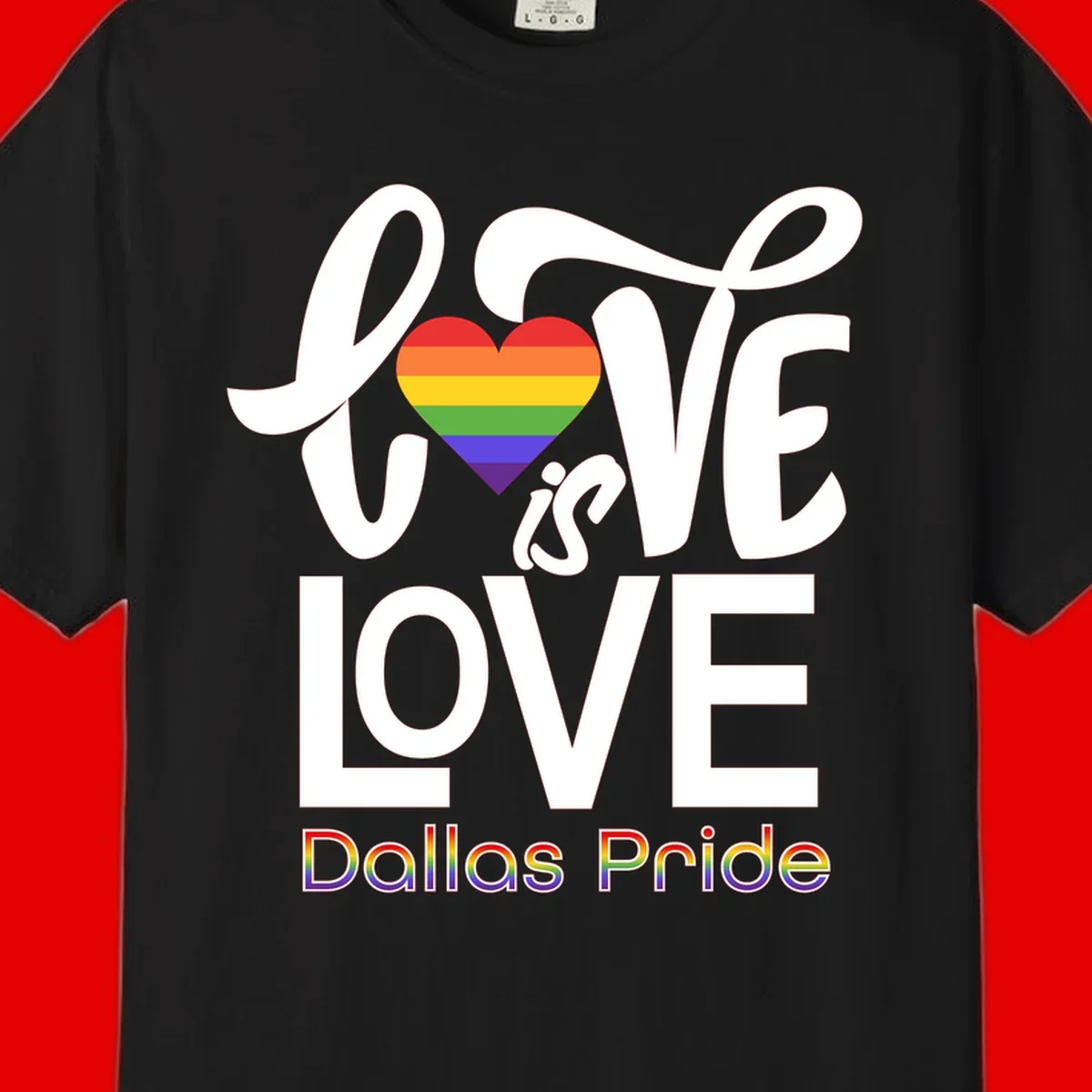 Love is love Dallas Pride design with rainbow-striped heart and white text on gray background