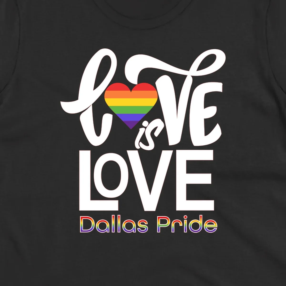 Love is love Dallas Pride design with rainbow-striped heart and white text on gray background