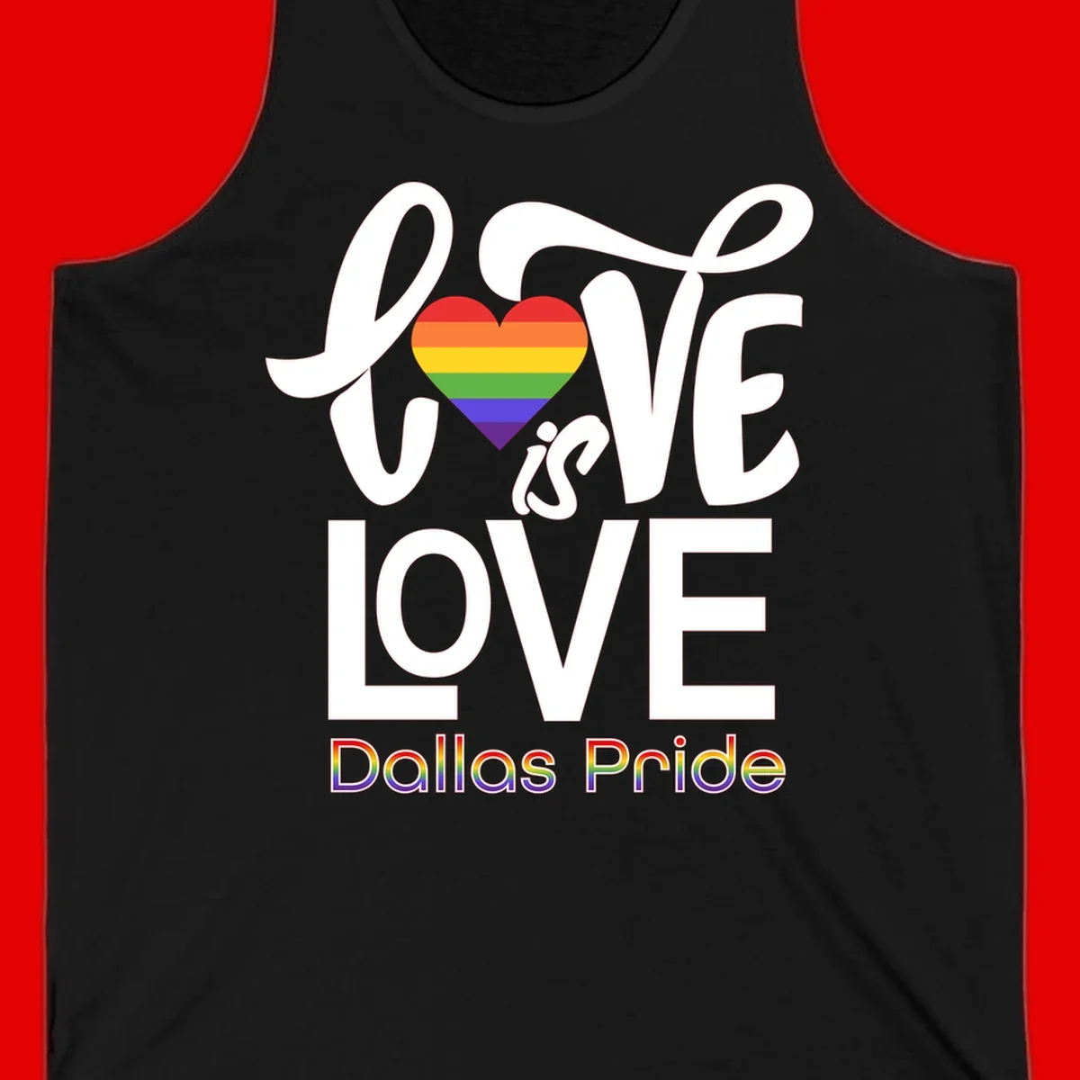 Love is love Dallas Pride design with rainbow-striped heart and white text on gray background