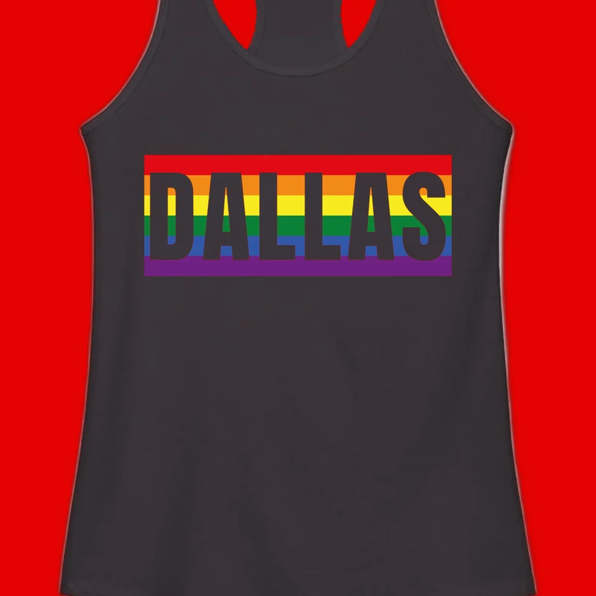 Gray DALLAS text overlaid on rainbow pride flag with red, orange, yellow, green, blue, and purple horizontal stripes