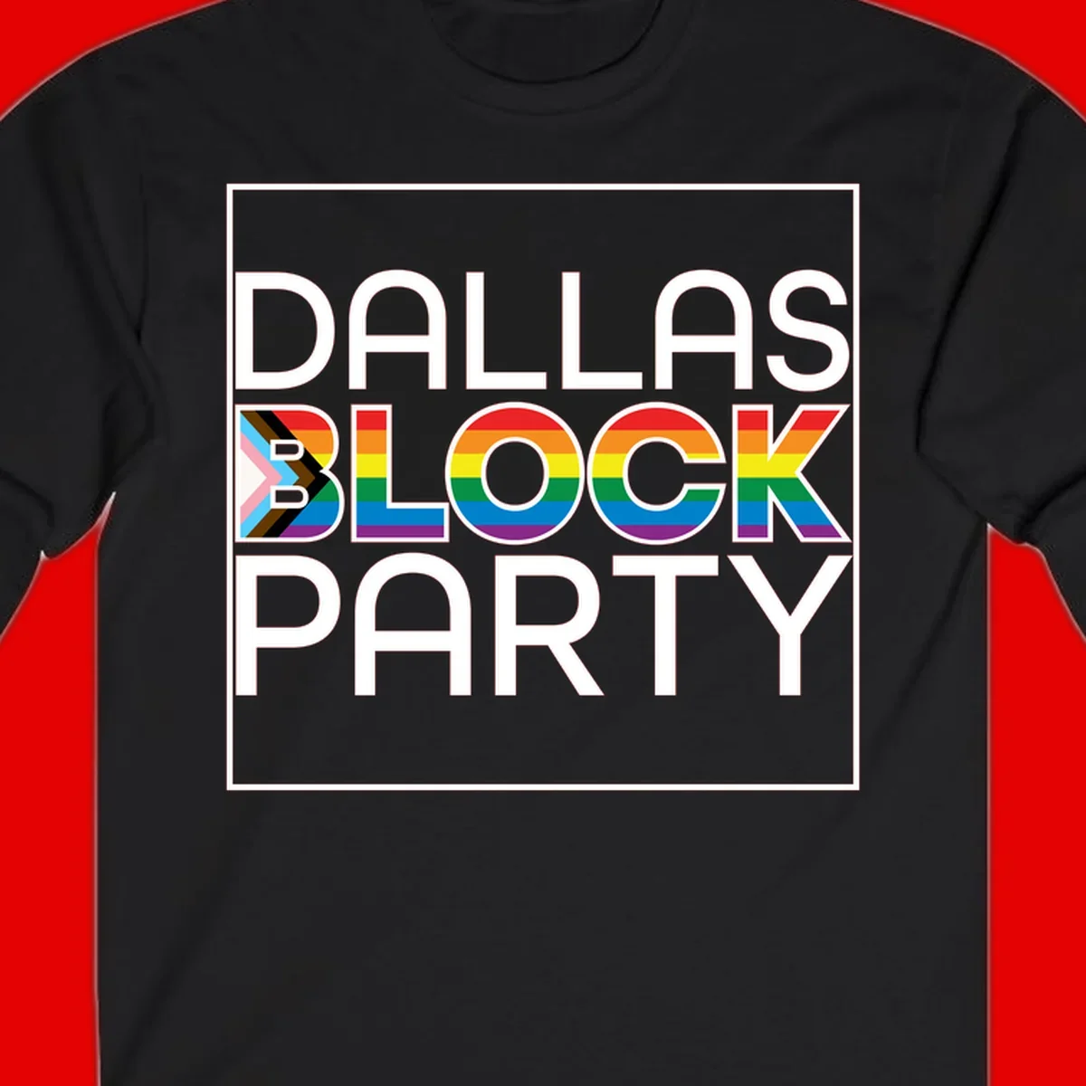 Dallas Block Party Pride design with rainbow and progress pride flag colors integrated into bold white typography on gray background