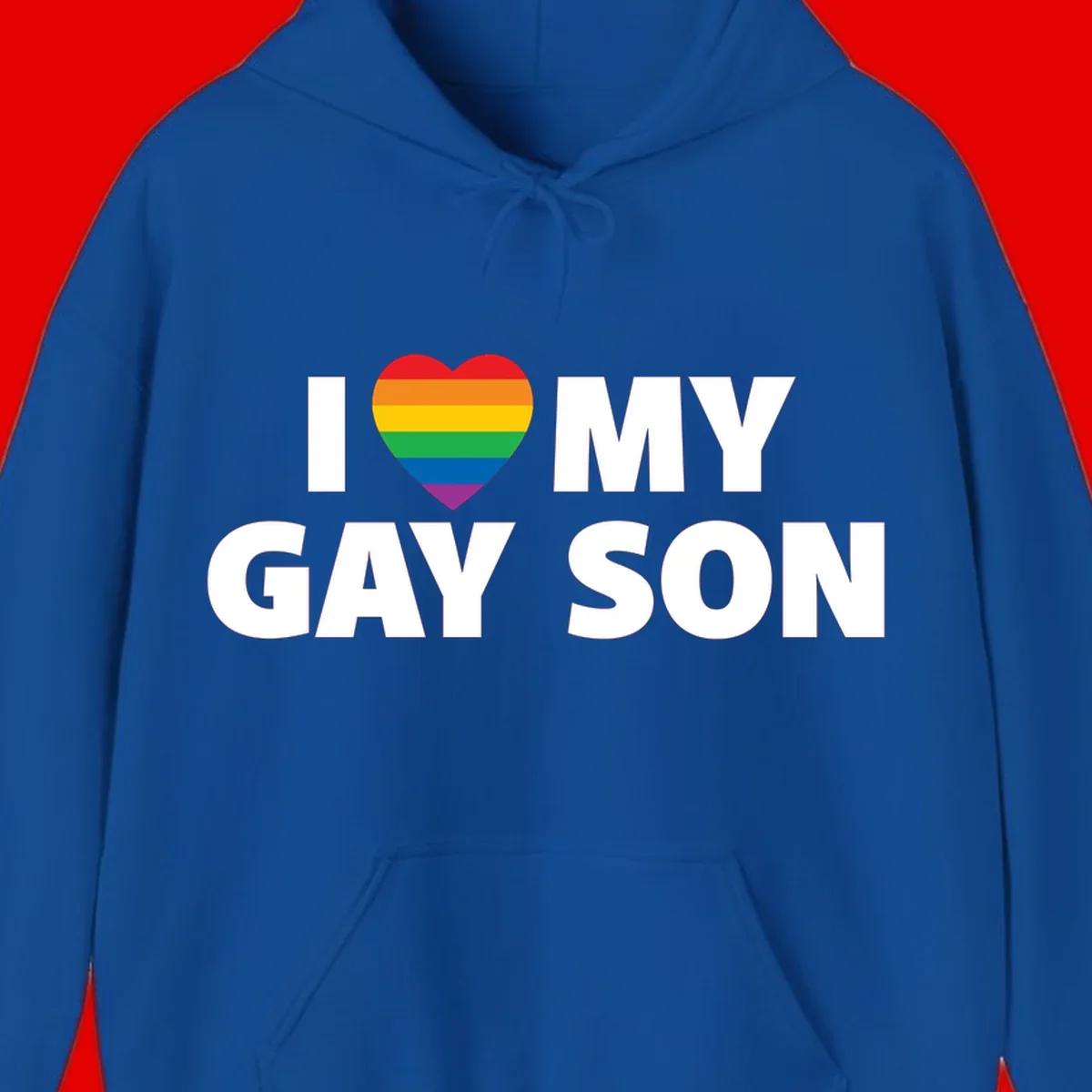 White text reading 'I love my gay son' with a rainbow pride heart symbol on gray background