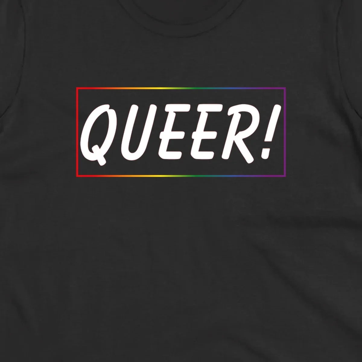 White bold text reading 'QUEER!' on gray background with rainbow gradient border representing pride colors