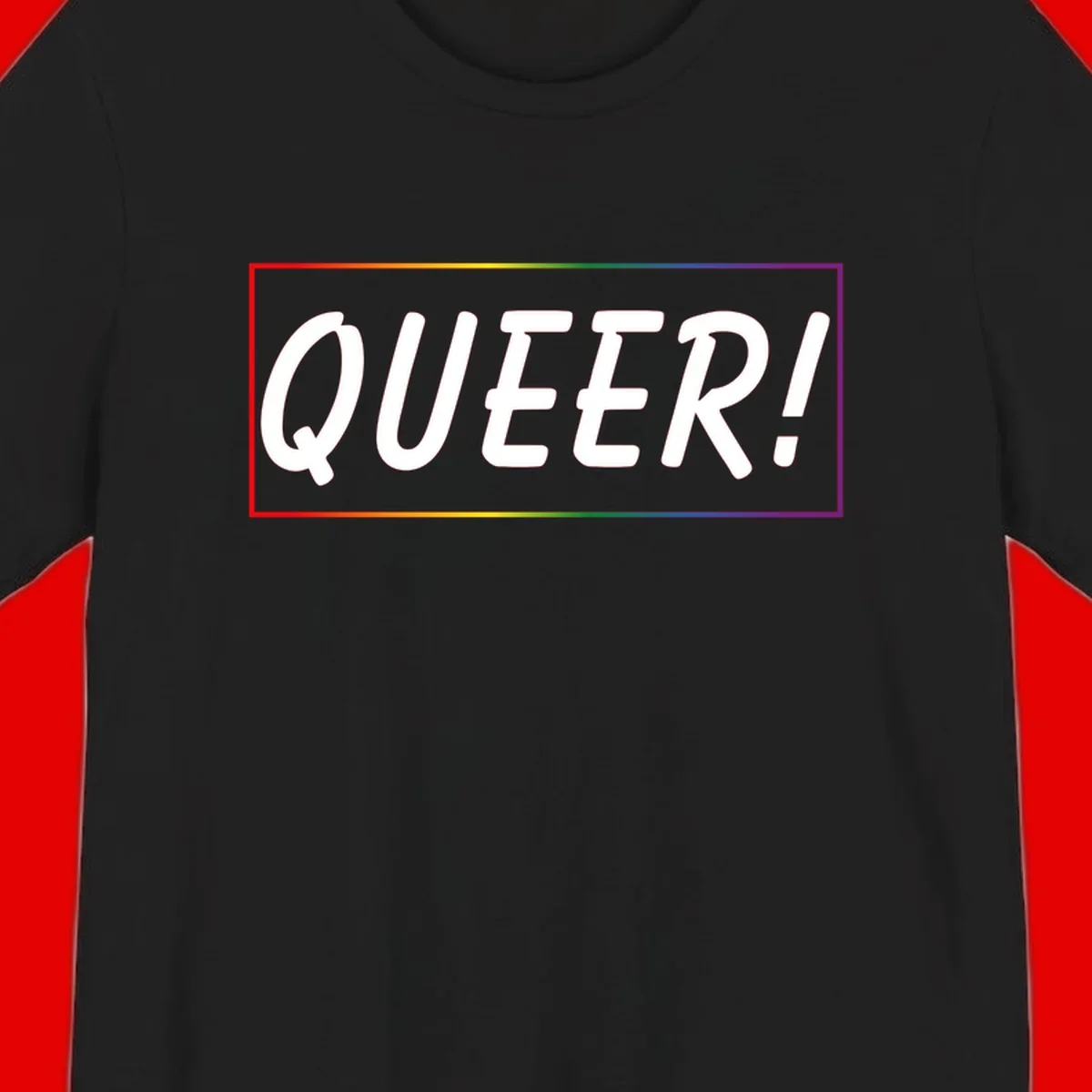 White bold text reading 'QUEER!' on gray background with rainbow gradient border representing pride colors