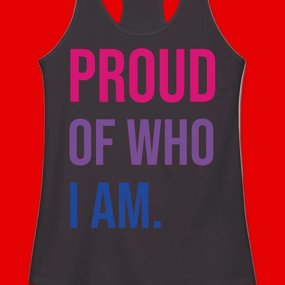 Bold colorful typography design reading 'PROUD OF WHO I AM' in magenta, purple, and blue letters on gray background