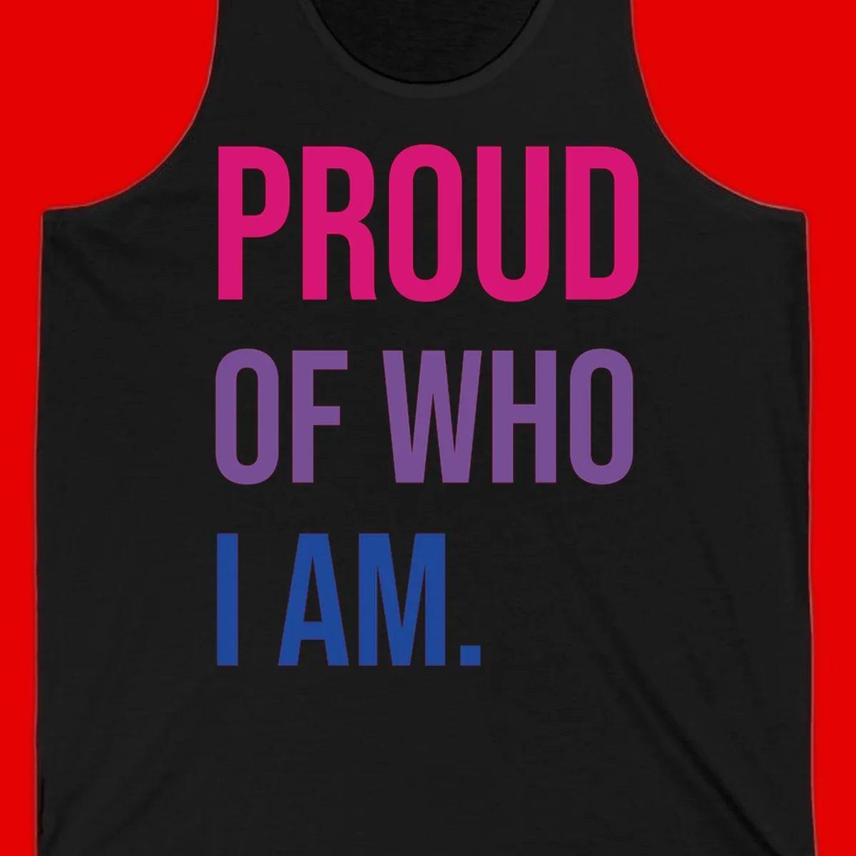 Bold colorful typography design reading 'PROUD OF WHO I AM' in magenta, purple, and blue letters on gray background