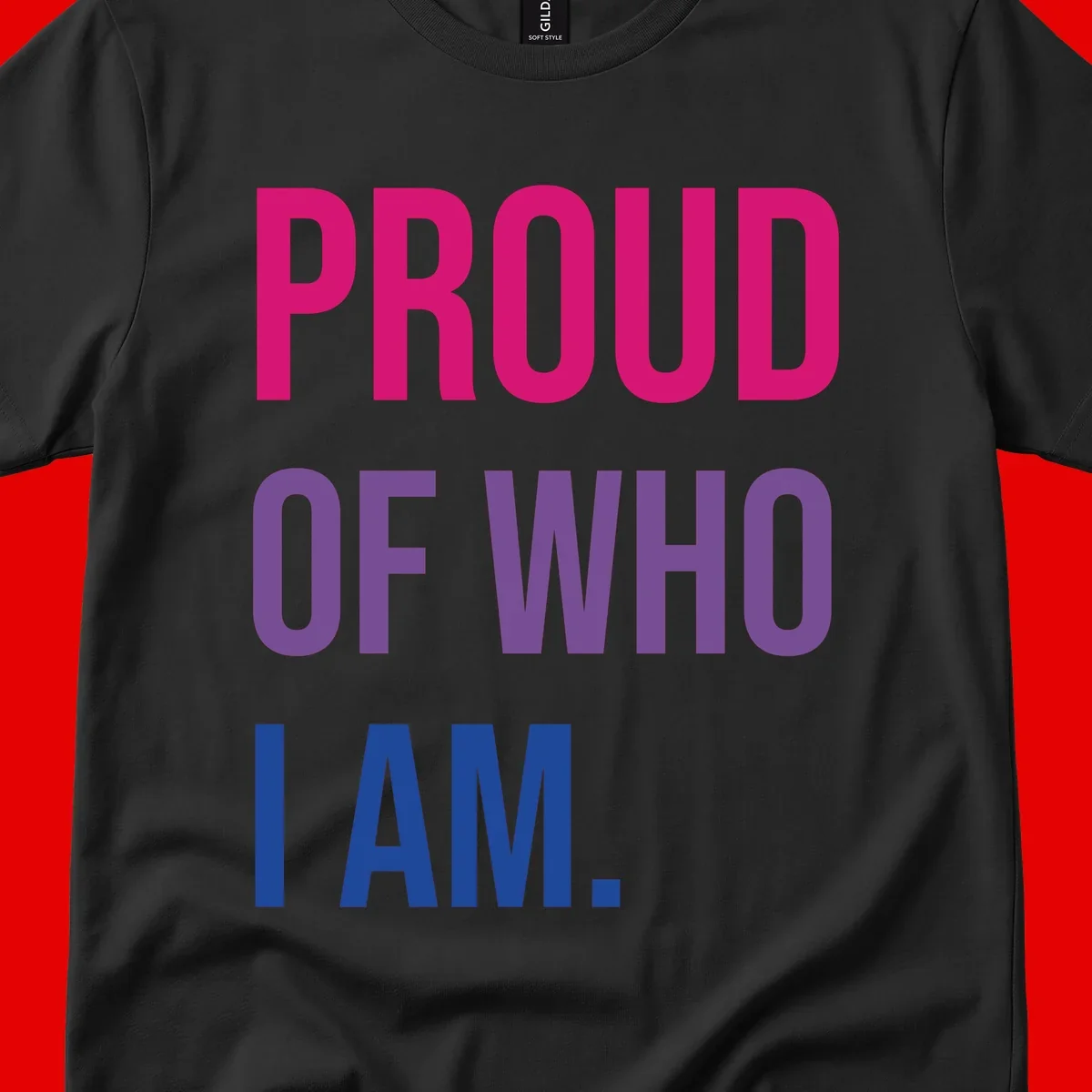 Bold colorful typography design reading 'PROUD OF WHO I AM' in magenta, purple, and blue letters on gray background
