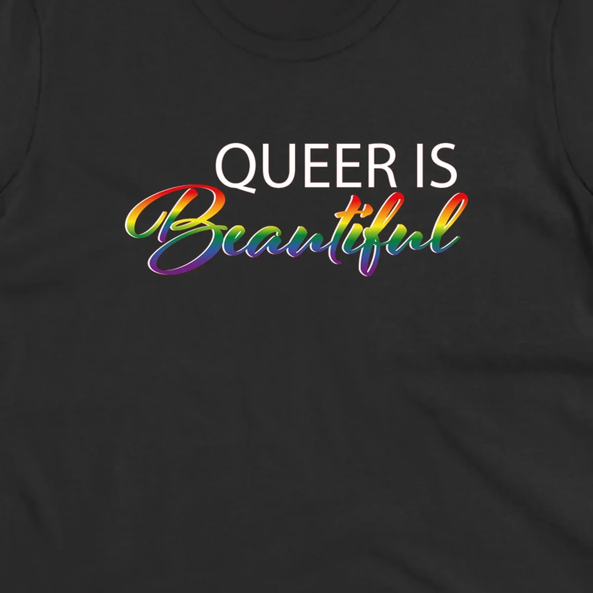 Rainbow gradient text reading 'Queer Is Beautiful' in pride flag colors on gray background