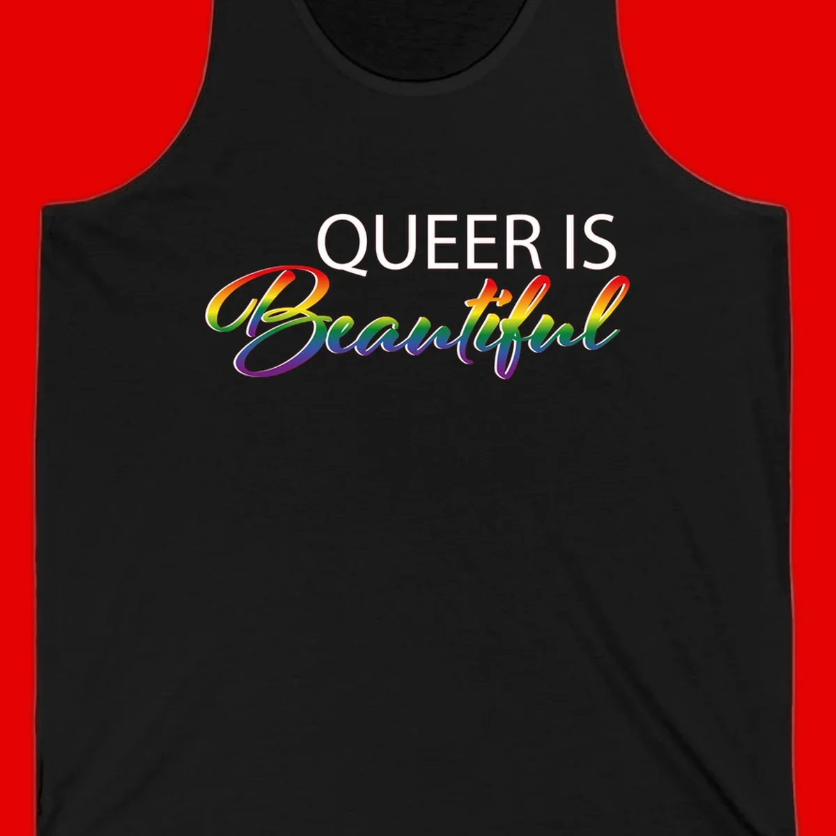 Rainbow gradient text reading 'Queer Is Beautiful' in pride flag colors on gray background