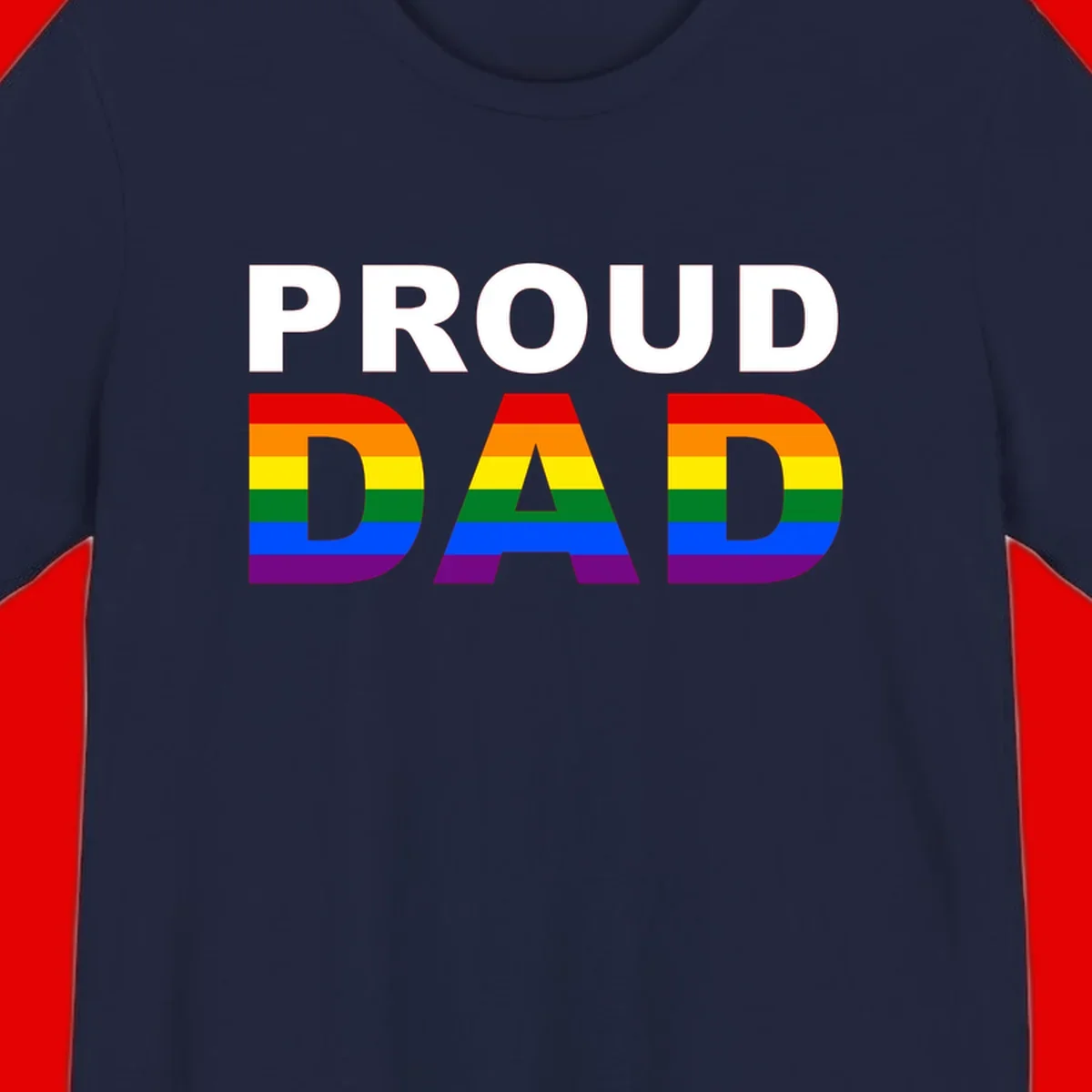 Proud Dad text with rainbow pride flag stripes in red, orange, yellow, green, blue, and purple colors