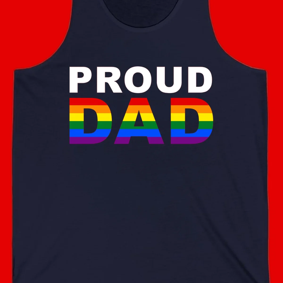 Proud Dad text with rainbow pride flag stripes in red, orange, yellow, green, blue, and purple colors