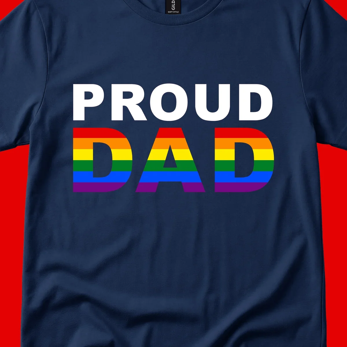 Proud Dad text with rainbow pride flag stripes in red, orange, yellow, green, blue, and purple colors