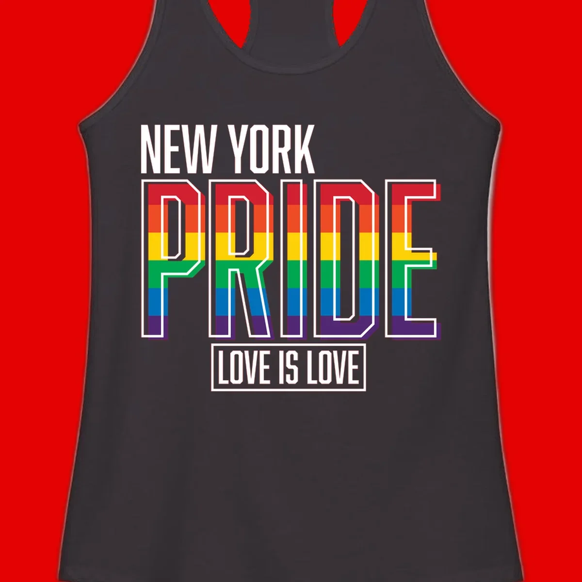 New York Pride Love Is Love design with bold rainbow-striped letters and pride flag colors on gray background