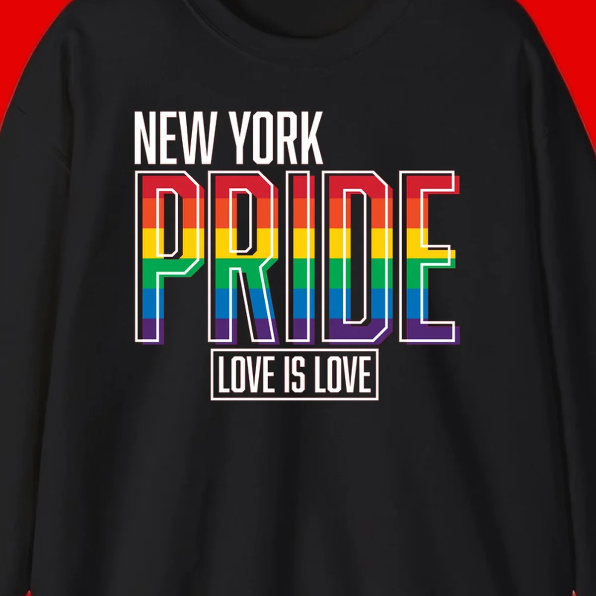 New York Pride Love Is Love design with bold rainbow-striped letters and pride flag colors on gray background