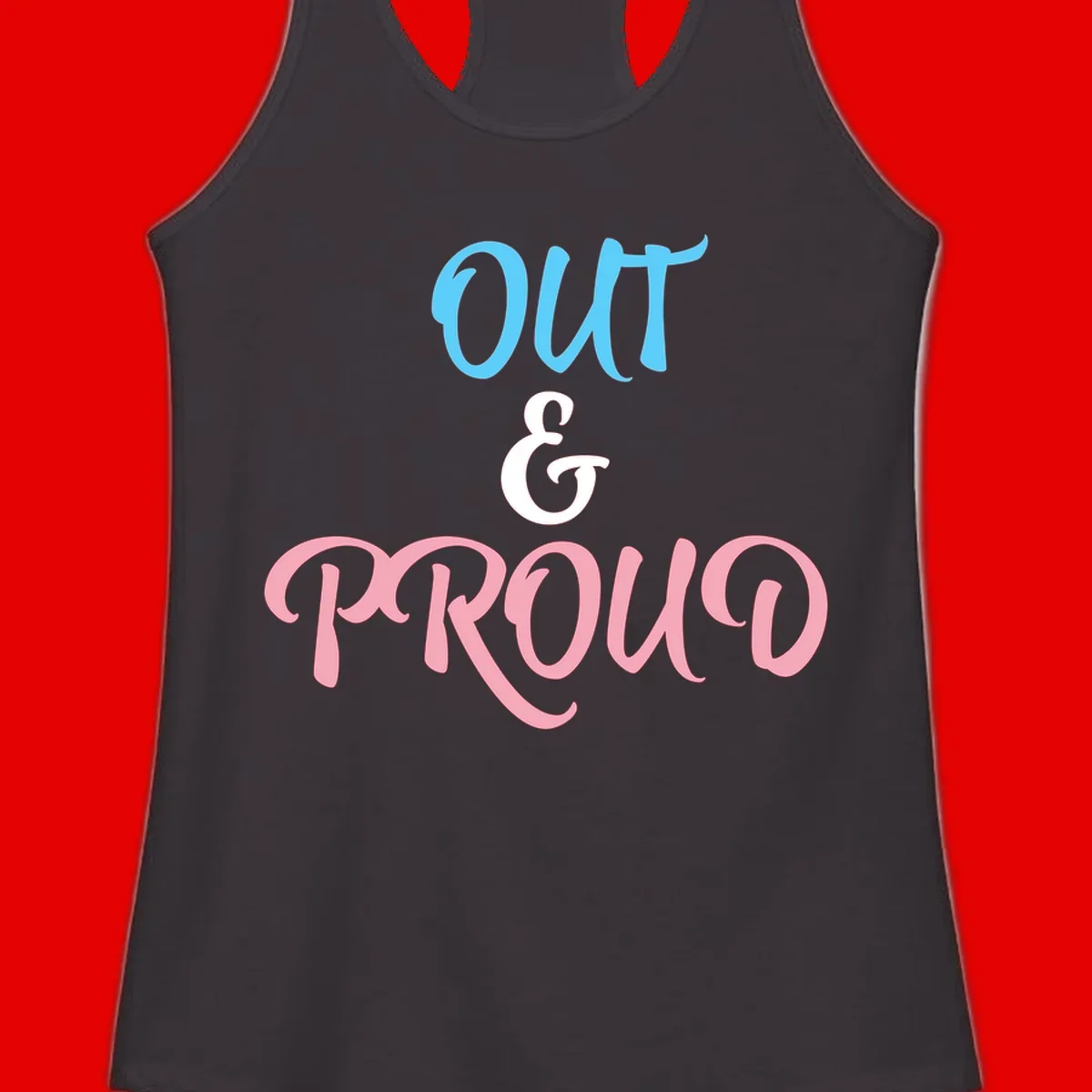 Out and proud pride design with blue 'OUT' text, white ampersand, and pink 'PROUD' lettering on gray background