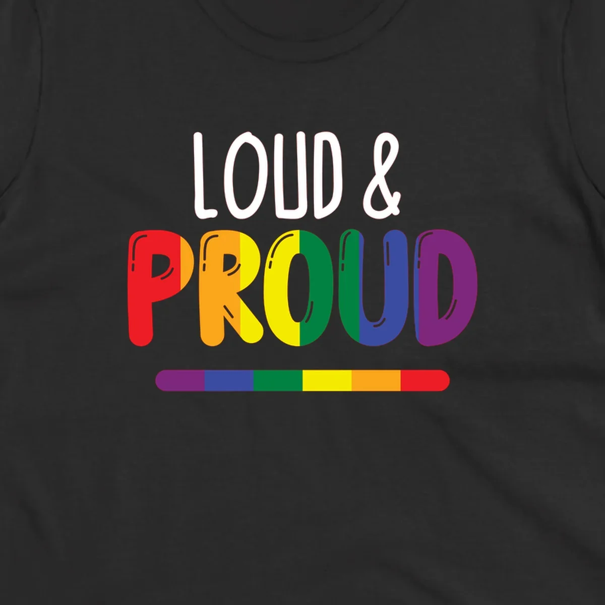 Loud and proud rainbow pride design with colorful gradient letters and pride flag stripe on gray background