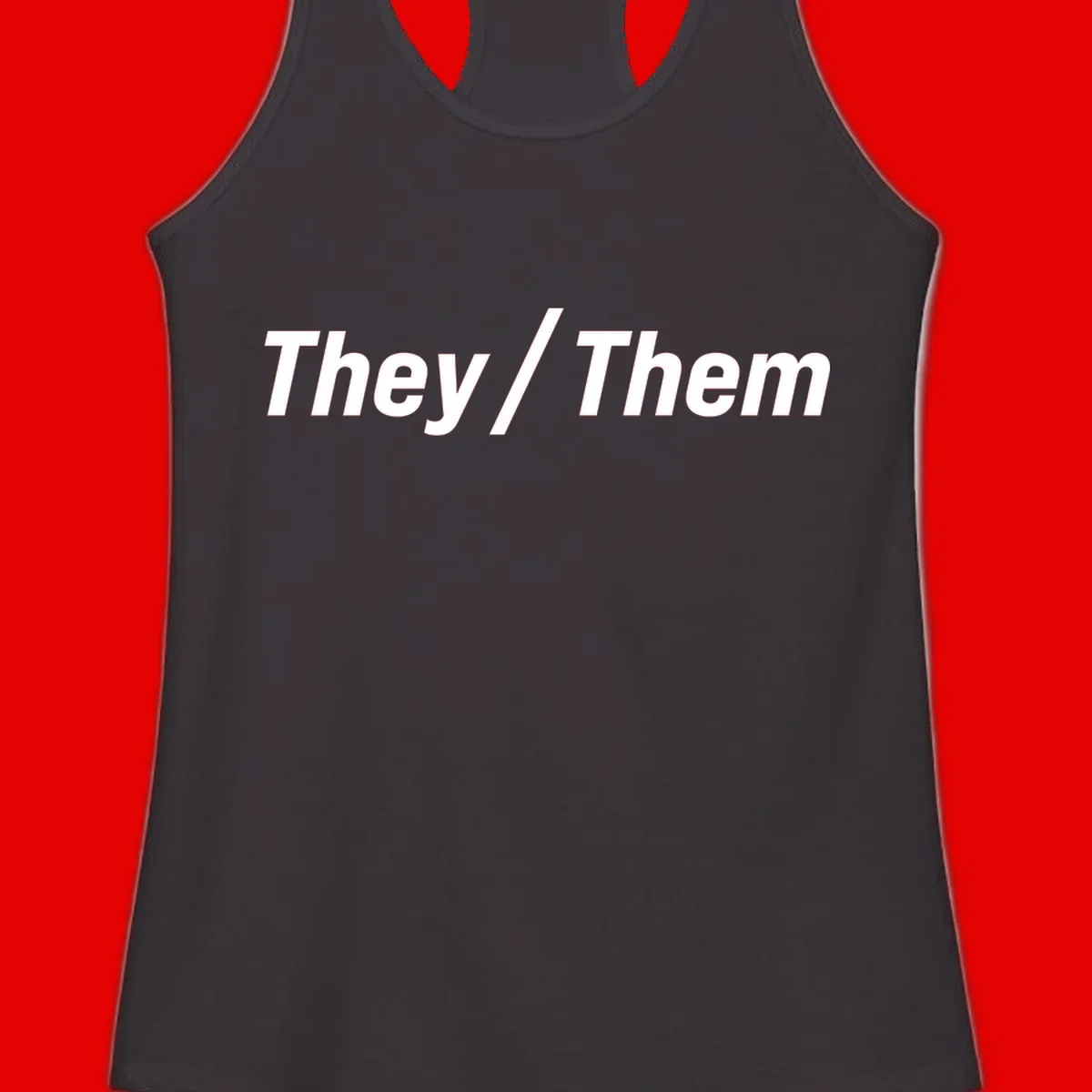 Bold white text reading 'They / Them' on gray background, a minimalist pronoun statement design