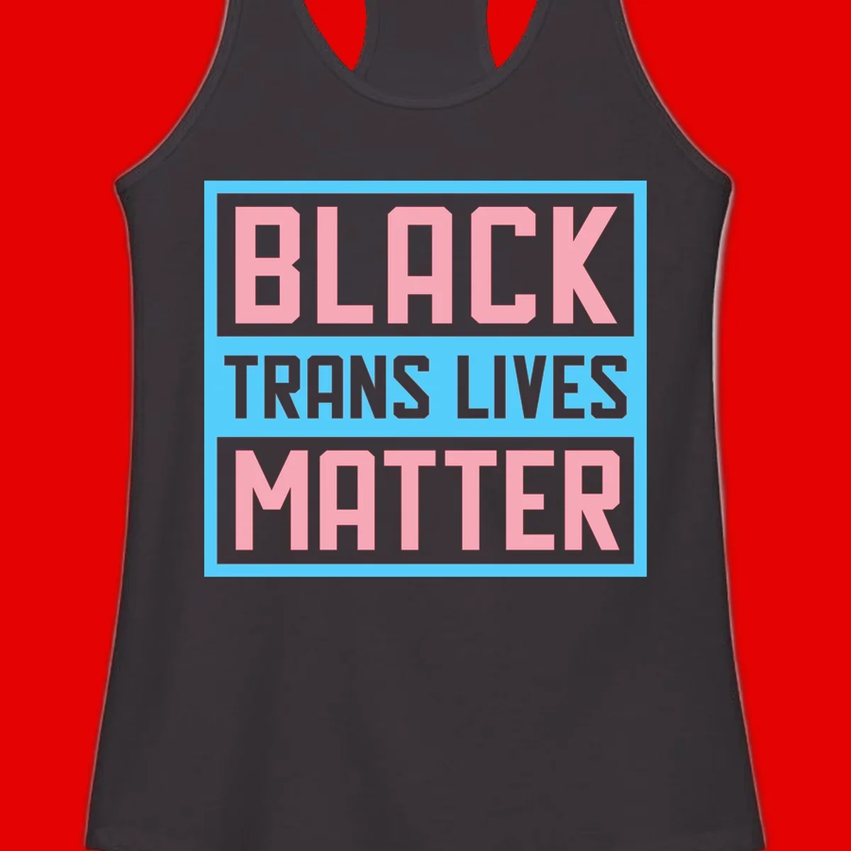 Bold pink block letters spelling 'BLACK TRANS LIVES MATTER' on light blue and gray background