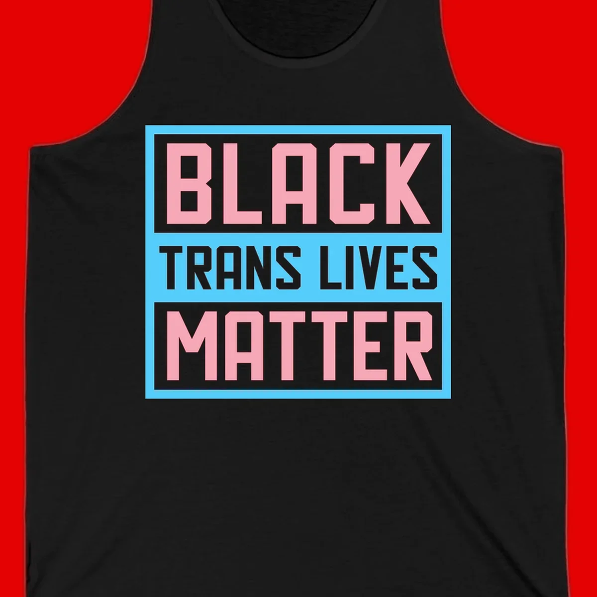 Bold pink block letters spelling 'BLACK TRANS LIVES MATTER' on light blue and gray background