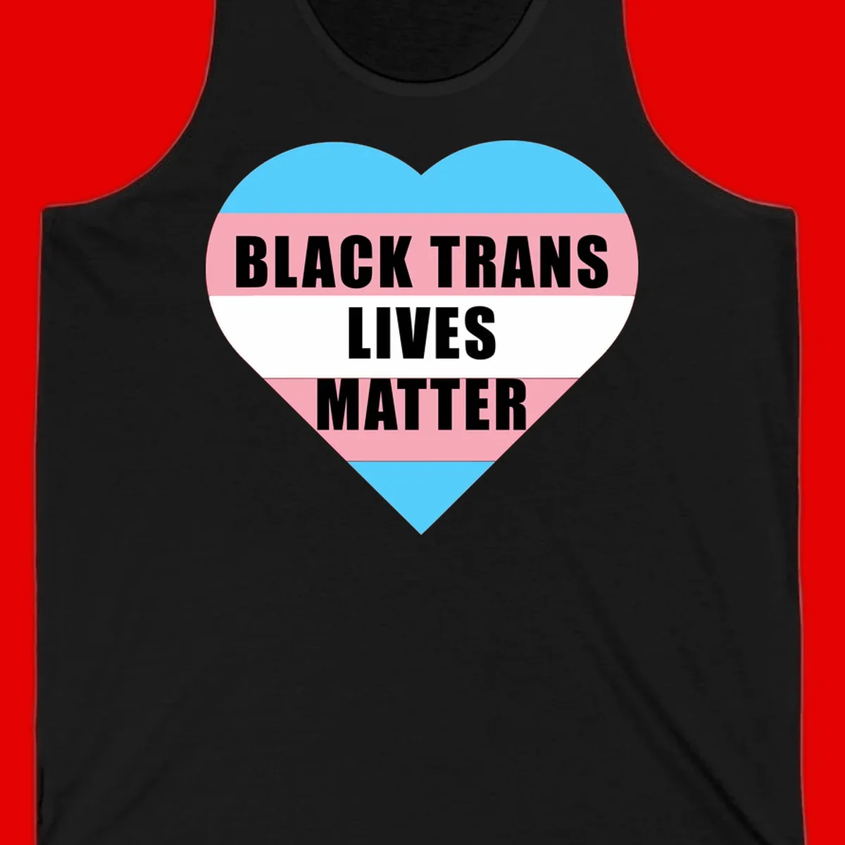 Heart-shaped design with trans flag stripes (blue, pink, white) and bold text reading 'BLACK TRANS LIVES MATTER'