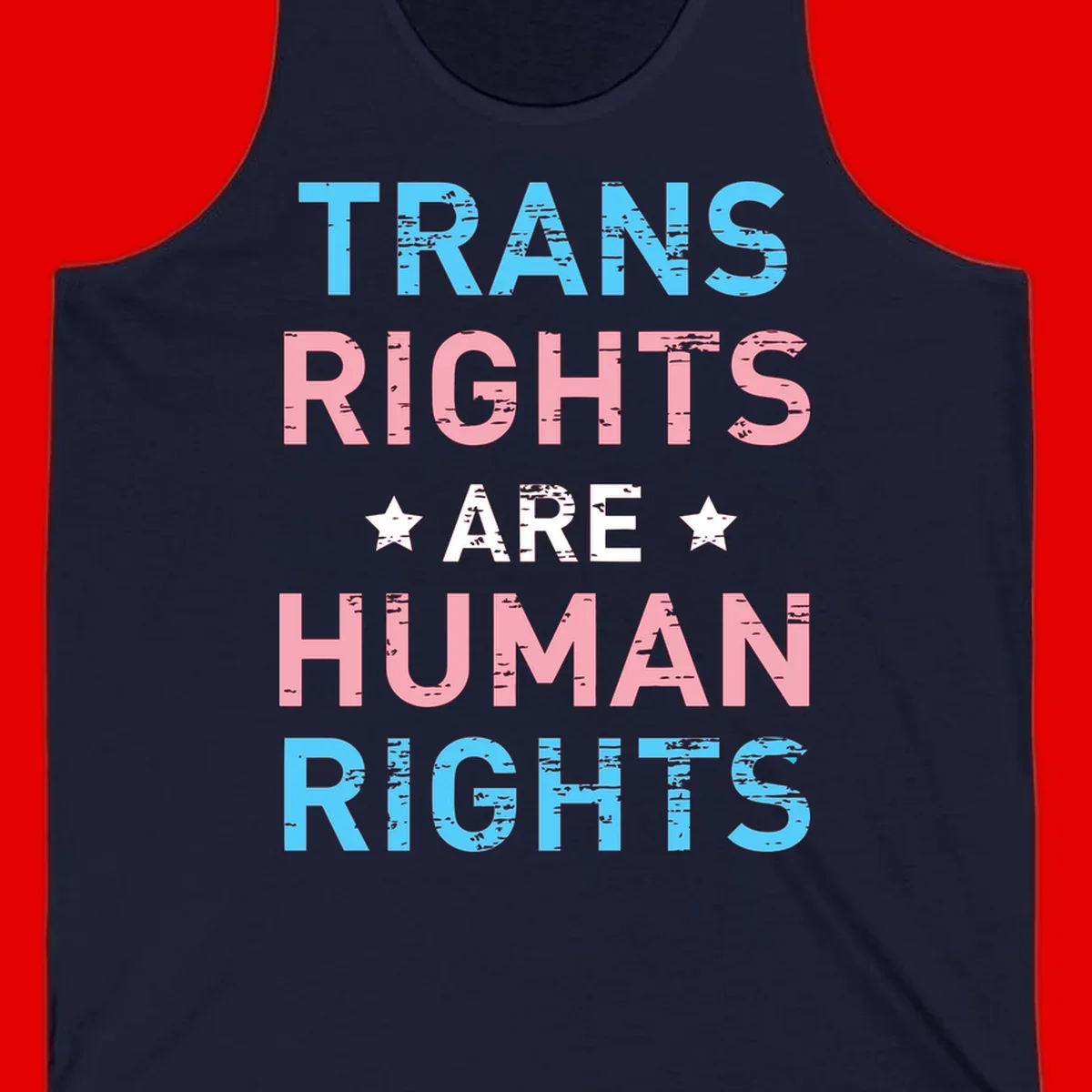 Distressed typography design reading 'TRANS RIGHTS ARE HUMAN RIGHTS' in cyan, pink, and white text with decorative stars on gray background