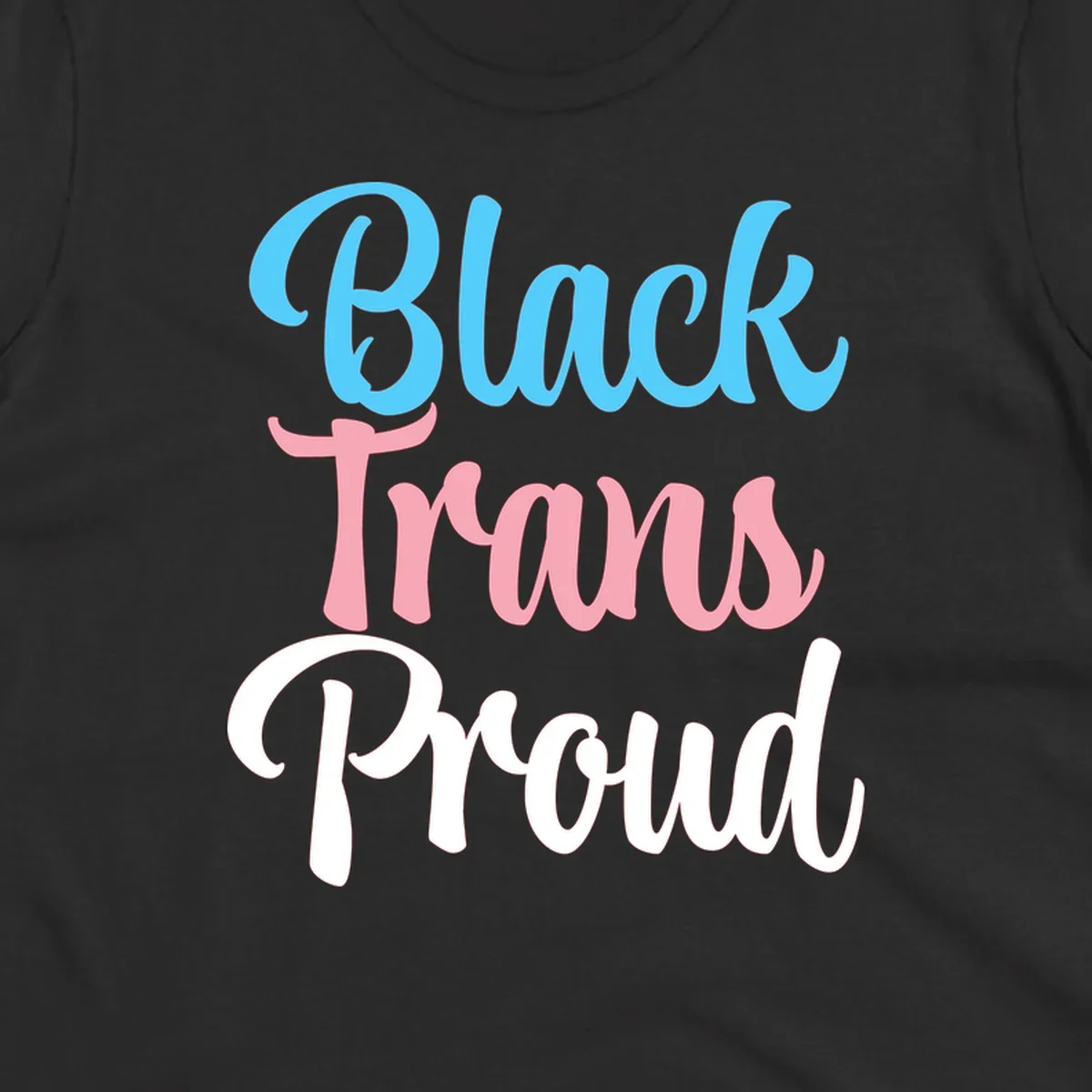 Block Trans Proud design with stacked text in cyan, pink, and white typography on gray background