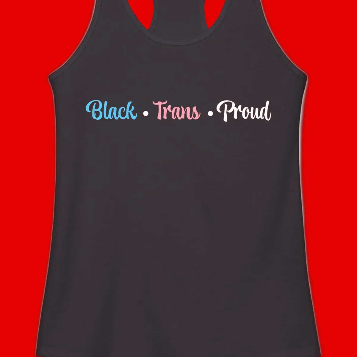 Black Trans Proud design with blue, pink, and white text on gray background, featuring decorative dots