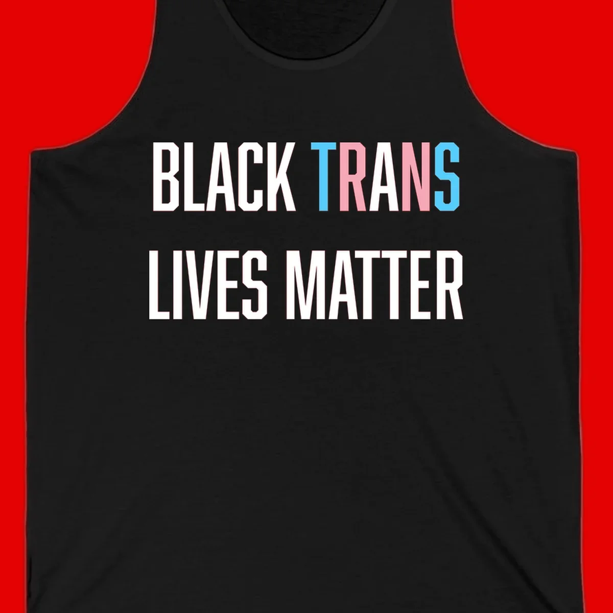 Bold typography design reading 'BLACK TRANS LIVES MATTER' with 'TRANS' in pink and cyan pride colors on gray background