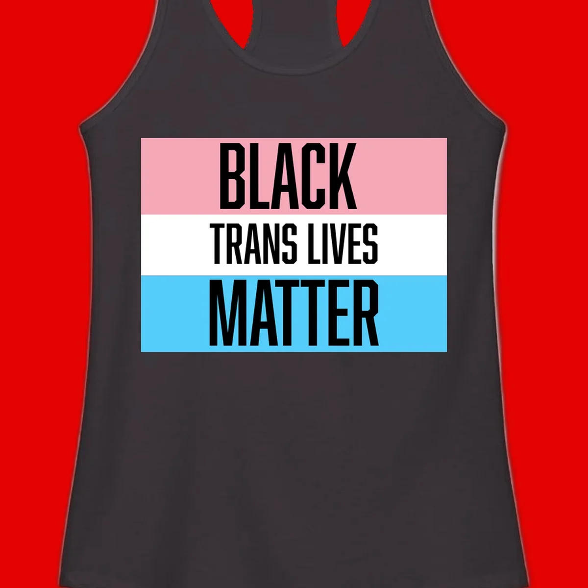 Black Trans Lives Matter design with bold text on trans pride flag colored horizontal stripes: pink, white, and blue