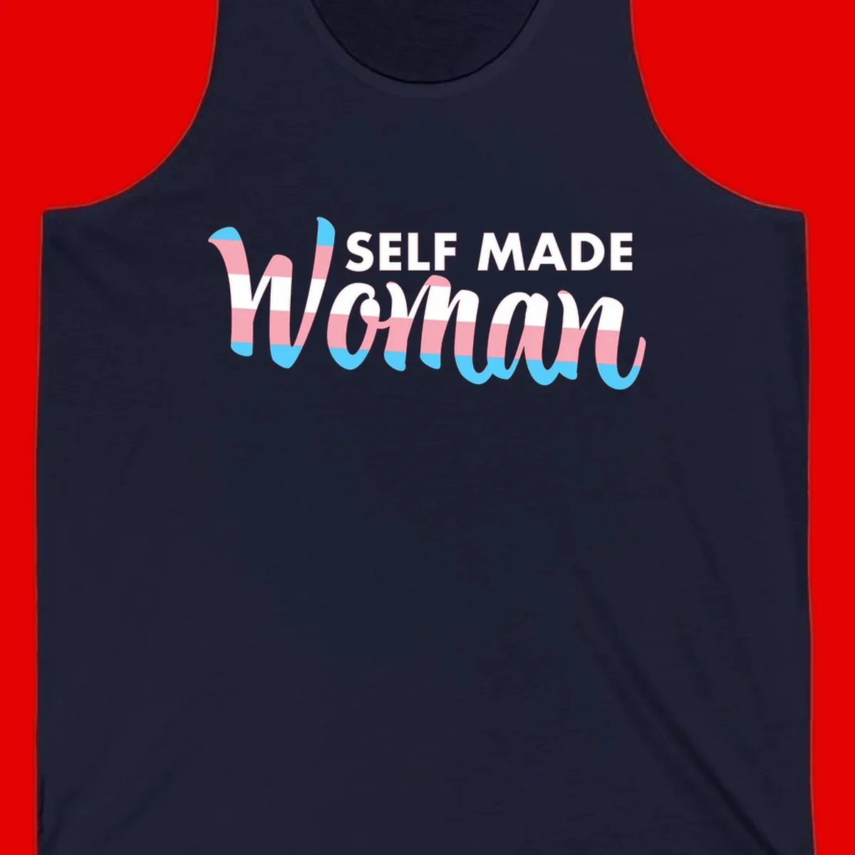 Self Made Woman design featuring bold wavy striped lettering in pink, white, and blue trans flag colors
