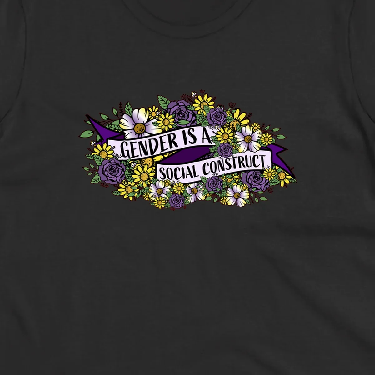 Colorful floral illustration with purple roses and yellow daisies surrounding a banner reading 'Gender Is A Social Construct' in bold text.