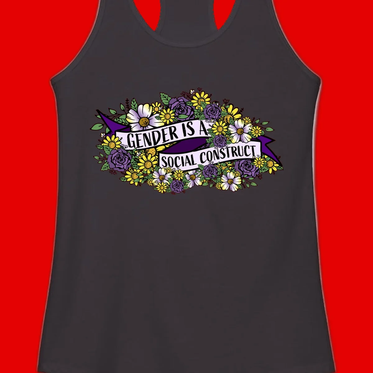 Colorful floral illustration with purple roses and yellow daisies surrounding a banner reading 'Gender Is A Social Construct' in bold text.