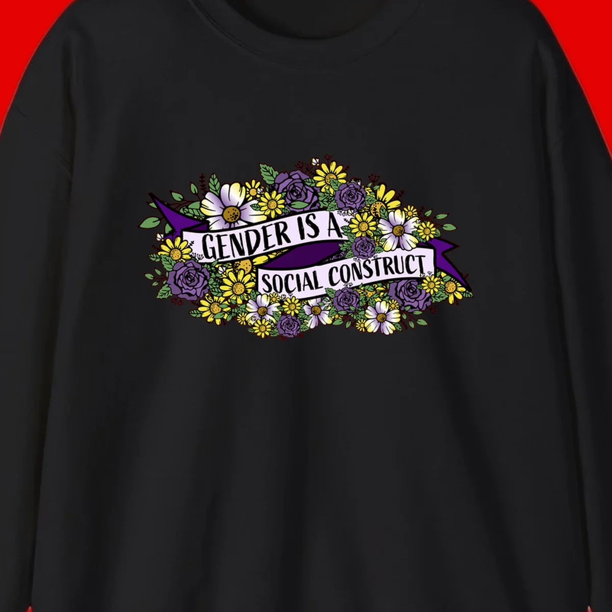 Colorful floral illustration with purple roses and yellow daisies surrounding a banner reading 'Gender Is A Social Construct' in bold text.