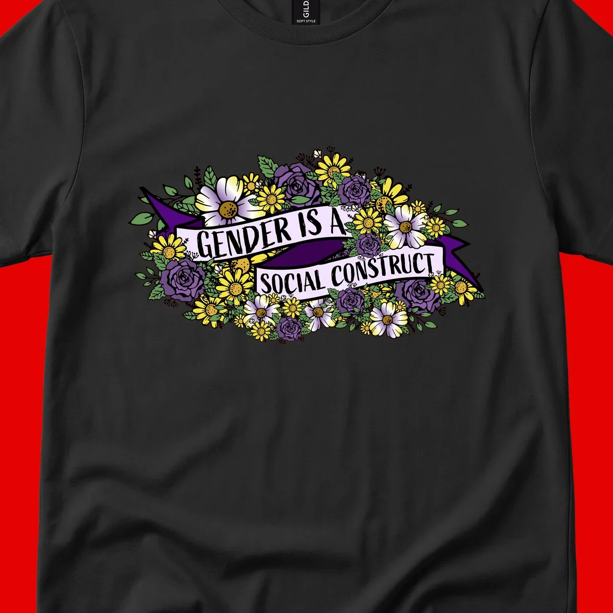 Colorful floral illustration with purple roses and yellow daisies surrounding a banner reading 'Gender Is A Social Construct' in bold text.