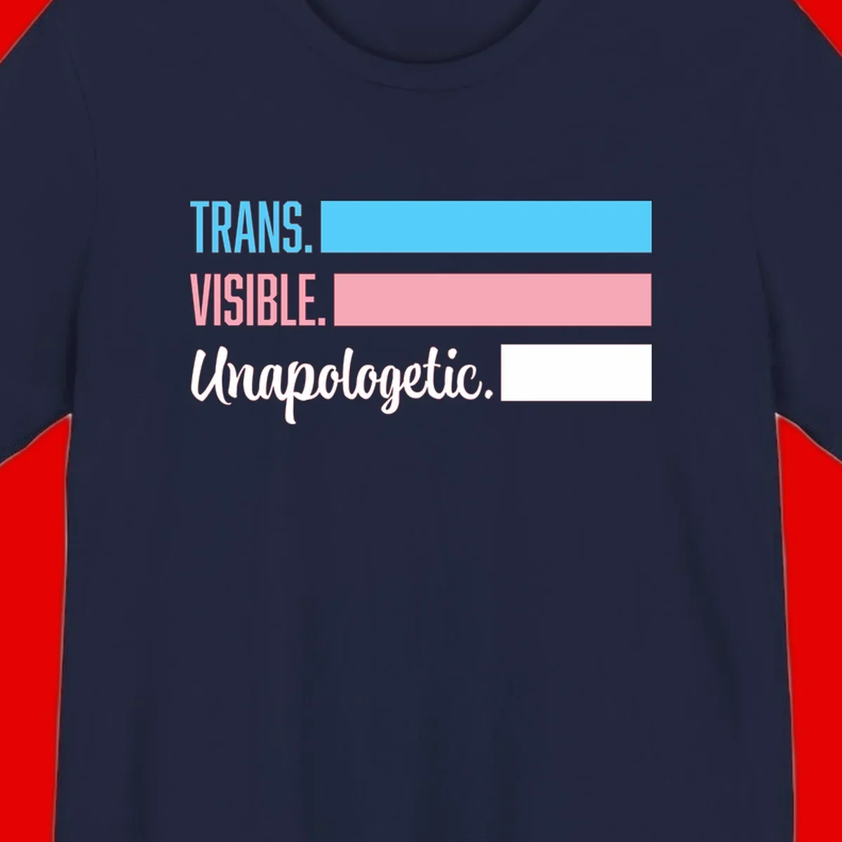Trans visible unapologetic design with cyan, pink, white and gray horizontal stripes and layered typography